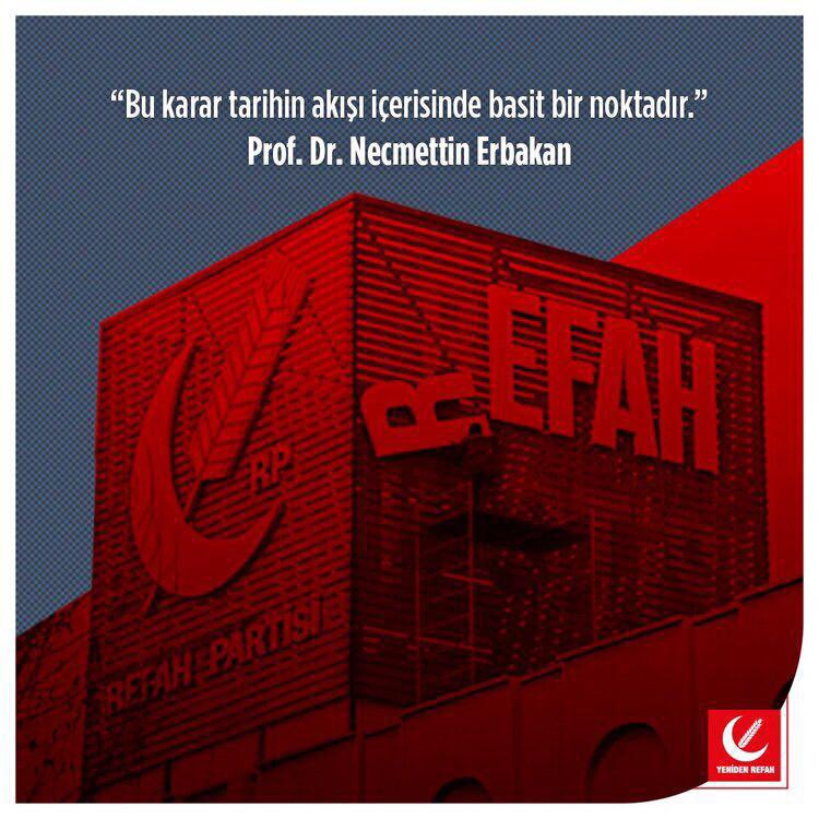 Refah Partisi 24 yıl önce bugün Anayasa Mahkemesi tarafından kapatıldı. Hakkı ve adaleti hiçe sayanların unuttukları bir şey vardı, partiler kapatılsa da kalplerdeki Milli Görüş aşkı bitmez!