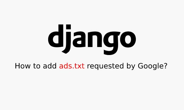 how_quest's tweet photo. ➡️ https://t.co/QEpayMNpZM
📣 ❓❓❓ Find out in this article how to add ads.txt on Django as requested by Google AdSense ▷ See different methods

#howot #python #django #programming #developer #pythoncode #Google #Adsense https://t.co/x7gC2vWjOB