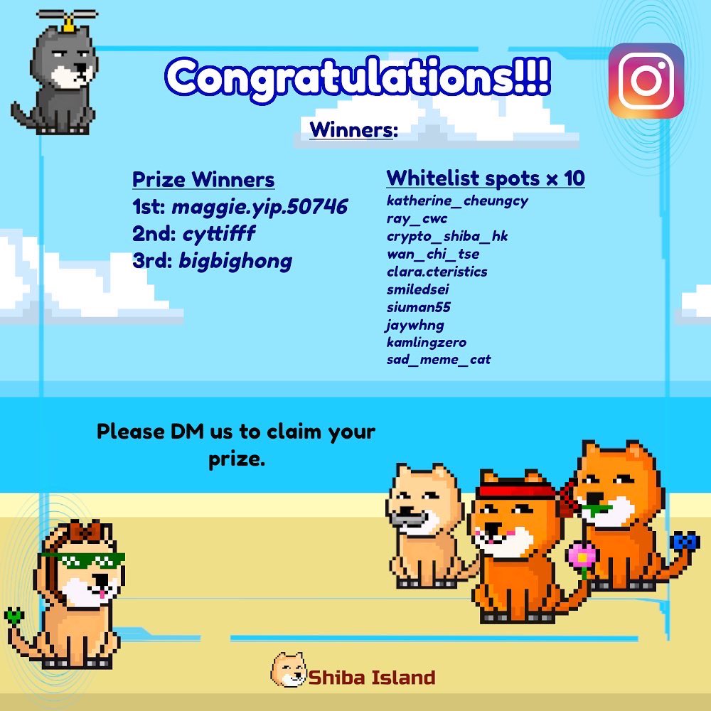 shibaisland's tweet photo. Congratulations and thank you for the support!

The winners for our giveaway are out. DM us to claim your prize! 

Don’t be disappointed if you didn’t get picked, another event will be coming up. Stay tuned. 🐾

#solana #solananfts #shibaisland #nftart #nftcollections #nftgallery https://t.co/rRJ0itxYMm