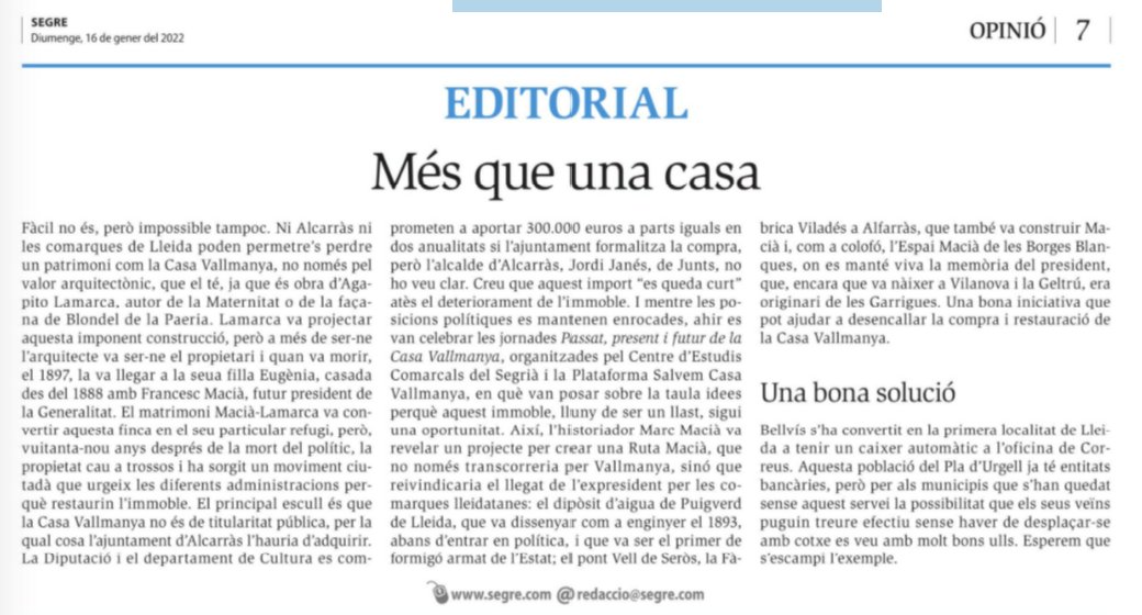 Avui el diari Segre <a href="/SEGREcom/">SEGRE</a>  fa un editorial on ho deixa clar " Ni Alcarràs ni les comarques de Lleida poden permetre's perdre un patrimoni com la casa Vallmanya"  perquè ens hi va quelcom més que una casa. Ara cal que tothom hi estigui a l'alçada.
