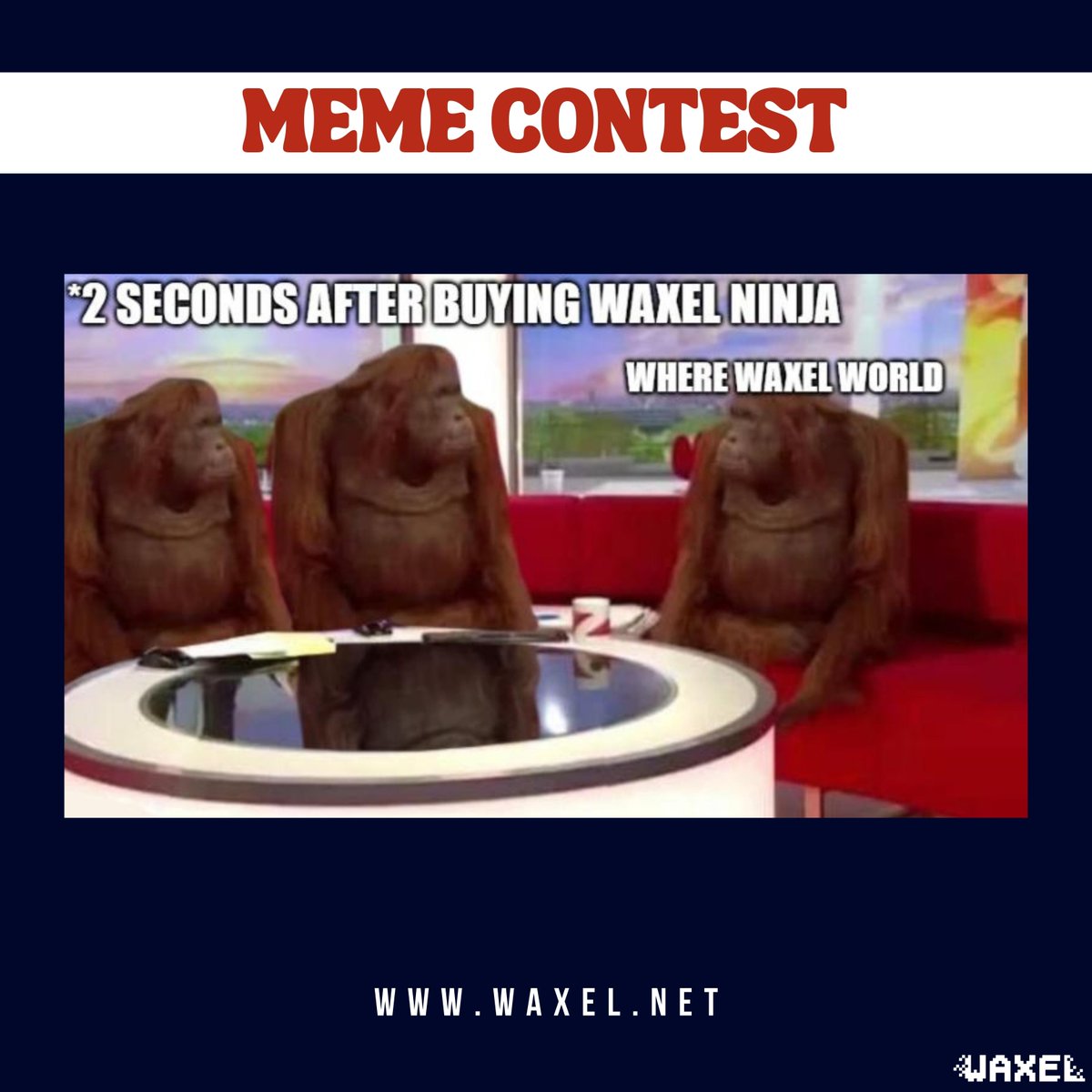 Waxel_NFT's tweet photo. 1K Discord member MEME CONTEST 🚀

3 Winner!

1) Follow us
2) Like &amp; RT this post
3) Answer: I'm excited for WaxelWorld because...
4) Post a #WaxelNinja #WaxelWorld themed meme (gifs, pics, clips)

⬇️More info⬇️
https://t.co/wp3CY932J9

#NFTFamily #NFTCommunity #playtoearn #nfts https://t.co/ysi32FMdoZ