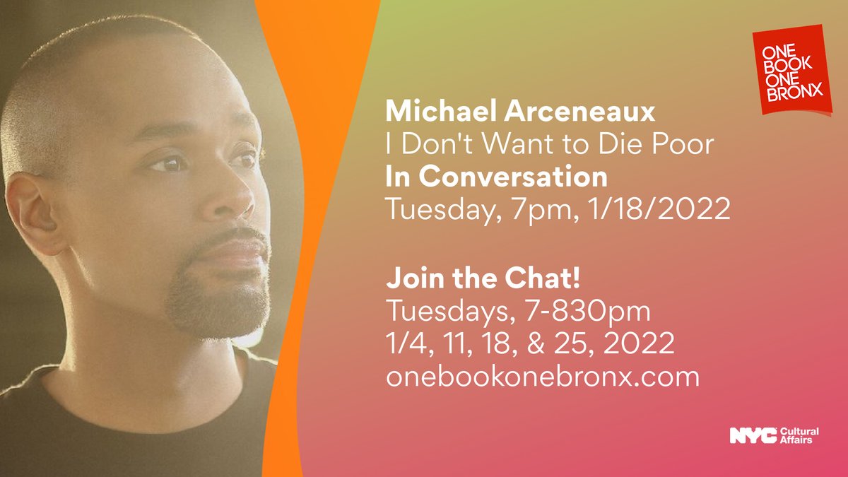 Michael Arceneaux, <a href="/youngsinick/">Michael Arceneaux</a> will join #OneBookOneBronx on Tues, 1/18, 7p, for a virtual conversation on his NYT bestseller I Don't Want to Die Poor. Register at eventbrite.com/e/one-book-one…