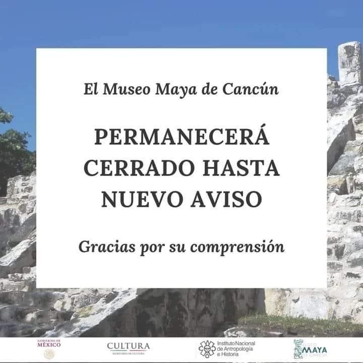El Museo Maya de Cancún y Zona Arqueológica de San Miguelito, INAH anunció que su recinto museístico cerrará de manera temporal y hasta nuevo aviso, a partir de ayer  sábado. #cancun
