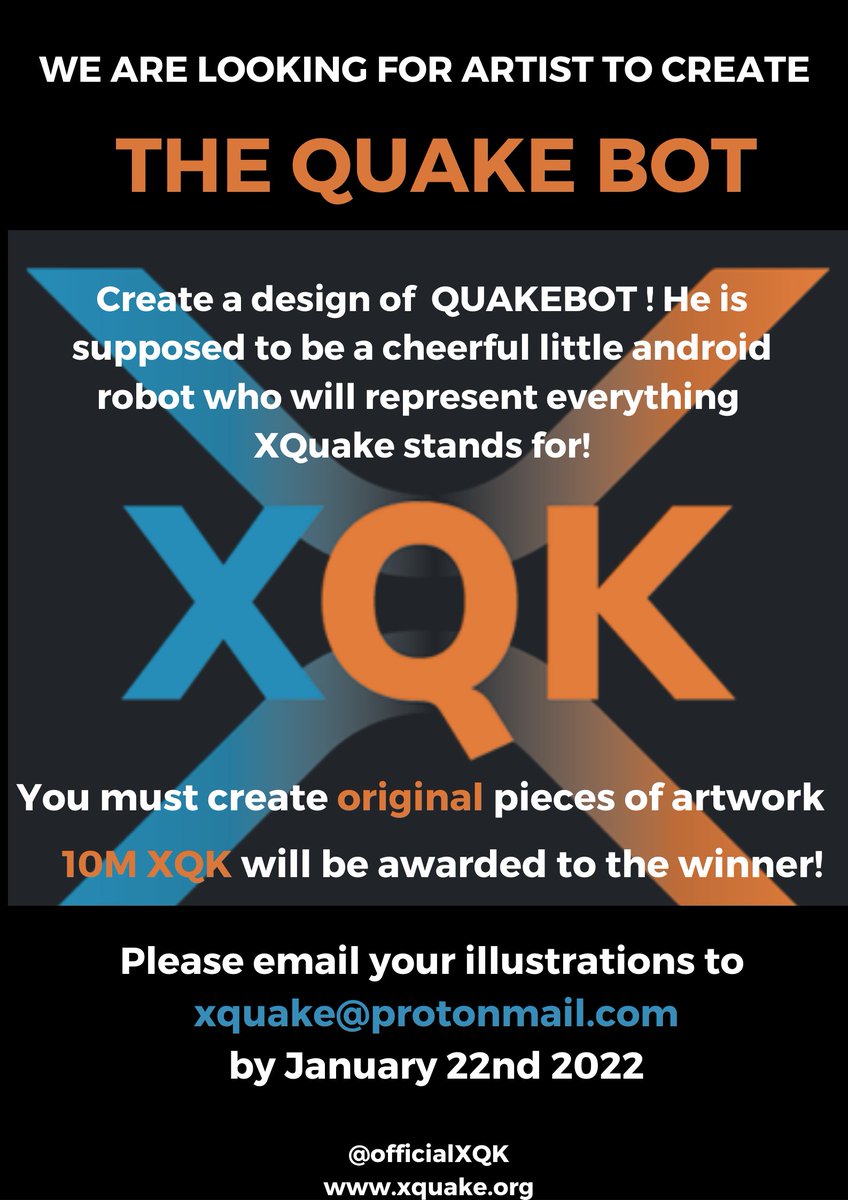 officialXQK's tweet photo. 🚨#QUAKEBOT Competition🚨
🏆 10M #XQK Prize for the winning design❗️
👀Details on the poster
⏳Please submit your entries by January 22nd 2022
#XQK #QUAKEBOT #XRPL #XRPLcommunity #XRPCommunity #XRP #XRPArmy #XRPtheStandard #XUMM https://t.co/IORrqb8hMI