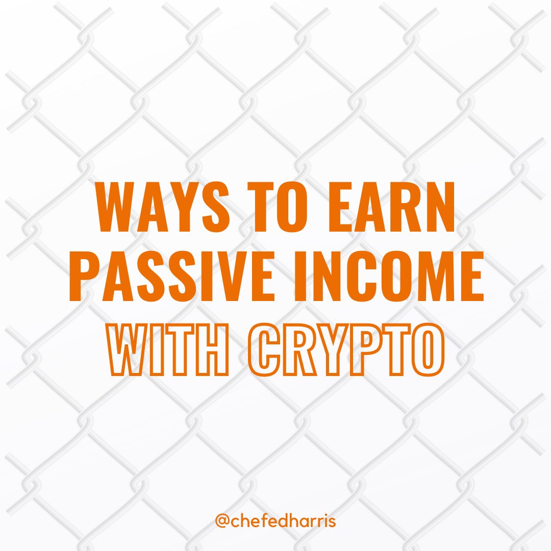 ChefEdHarris's tweet photo. Ways to earn passive income with crypto!

#chefed #chefedcrypto #crypto #cryptocurrency #passiveincome https://t.co/JK8clYSXZD