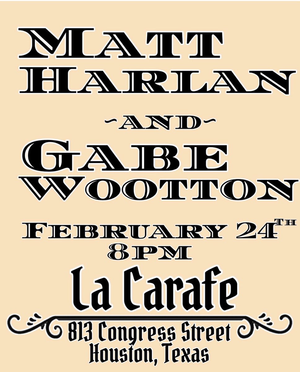 GabeWootton's tweet photo. Put it on yo calendar.

Me and @mattharlanmusic doing that downtown thing, February 24th, at #LaCarafe https://t.co/FUBJFOfi2r