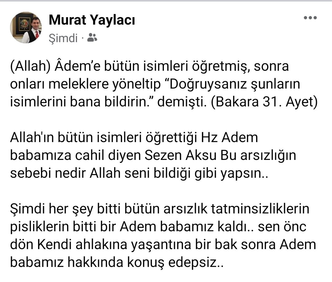 #sezenaksuyalnızdeğildir (Allah) Âdem’e bütün isimleri öğretmiş, sonra onları meleklere yöneltip “Doğruysanız şunların isimlerini bana bildirin.” demişti. (Bakara 31. Ayet) 
Allah'ın bütün isimleri öğrettiği Hz Adem babamıza cahil diyen Sezen Aksu Bu arsızlığın sebebi nedir