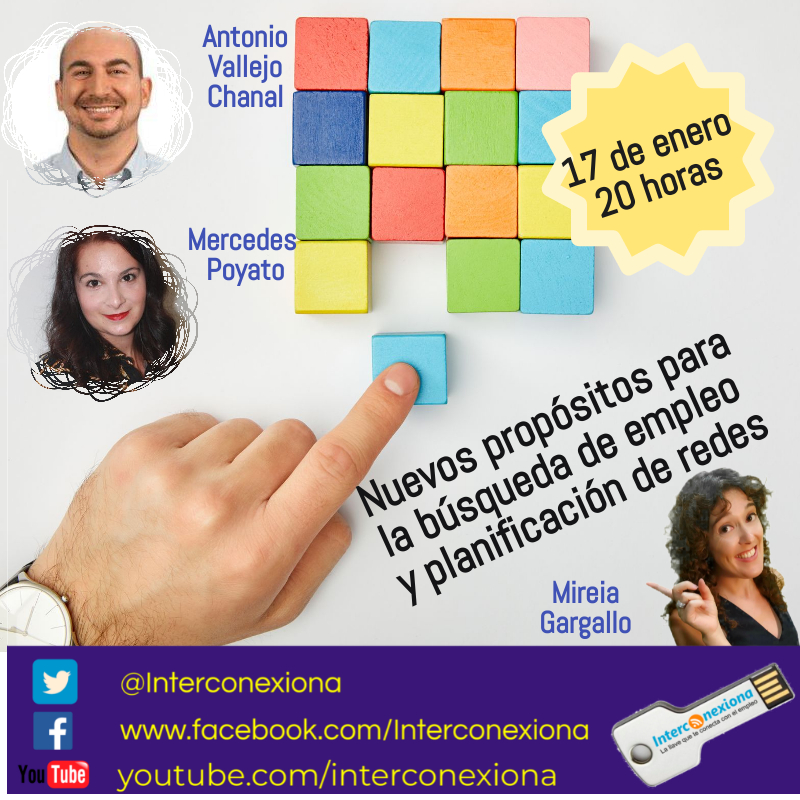Interconexiona's tweet photo. No te pierdas #interconexiona el lunes hablando de #busquedademepleo con @orlabmer y de #redessociales y su planificación con @antoniovchanal 
¿Qué nuevos propósitos tienes para este año? Puedes ver en directo en los enlaces del cartel de #Facebook y #Youtube ¡Te esperamos! https://t.co/vGDtxCX8l2