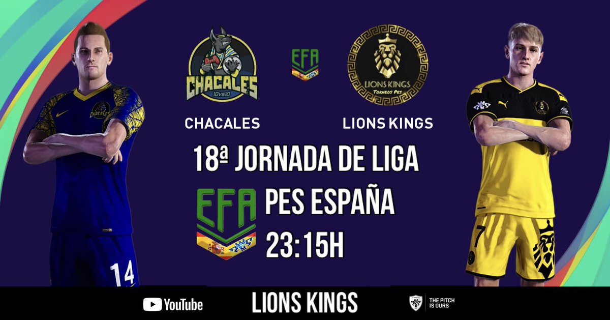 🥇1ª DIVISIÓN <a href="/efaPESespana/">efaPESespaña</a> <a href="/play_eFootball/">eFootball</a> #11vs11 

📅 18ª JORNADA DE LIGA 

<a href="/LionsKingsPes/">Lions Kings 10 vs 10 🦁🎮⚽</a> vs <a href="/LoschacalesFC/">Chacales F.C.</a> 

🗓DOMINGO 16
⏰23:15H

Síguenos en 🔴DIRECTO a través de nuestro canal de <a href="/YouTubeEspanol/">YTPH</a> :

📺📡 LIONS KINGS

<a href="/pes10vs10/">EfootballPES 2021 11vs11 info</a> #PES2021