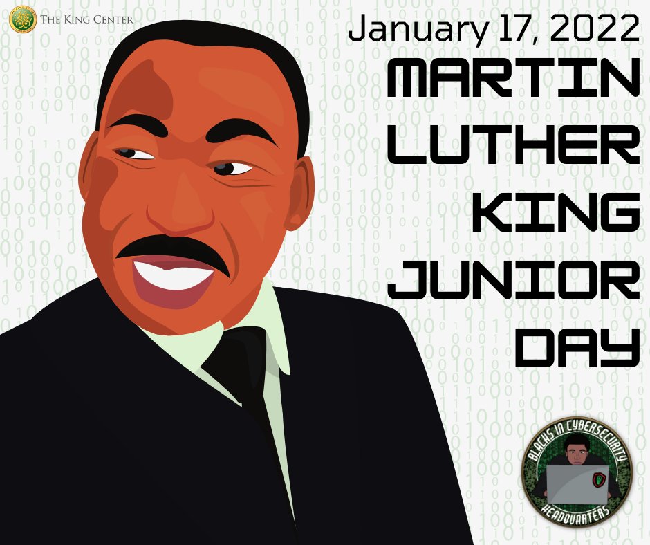 #MartinLutherKingDay encompasses the spirit of community development, equity and uplift.

Please join us in the uplift of our Black Cybersecurity community by following and amplifying these organizations:

#BlacksInCybersecurity #BlacksInCyber #MLKDay #MLKDay2022