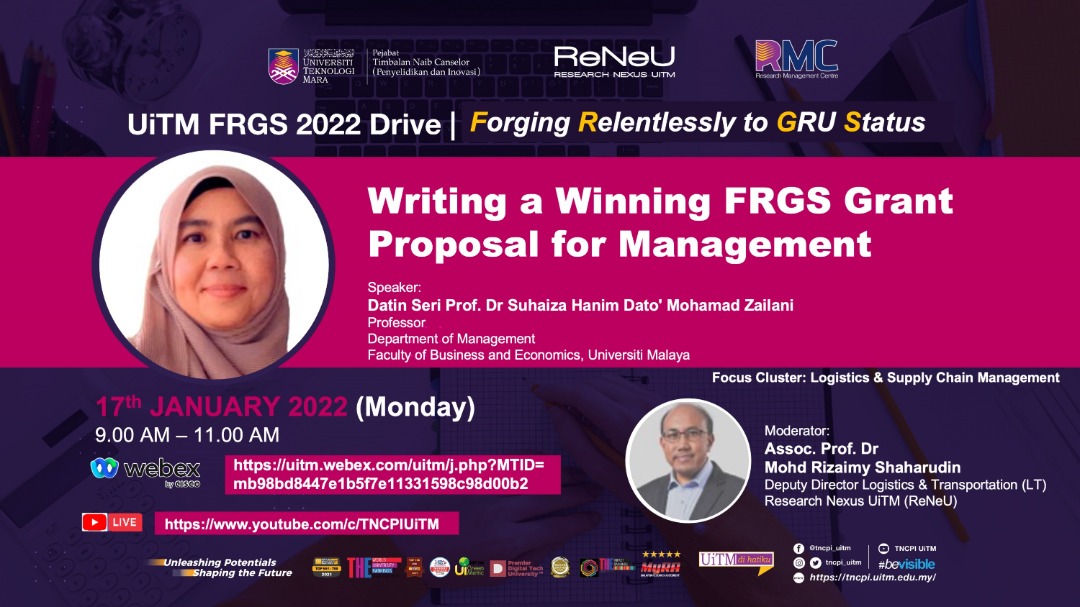 FRGS 2022 RESEARCH WEBINAR SESSION: WRITING A WINNING FRGS GRANT PROPOSAL FOR MANAGEMENT

Date: 17th January 2022 / Monday
Time: 9.30 - 11.30 am

Live streaming on YouTube TNCPI UiTM: youtube.com/channel/UCIqRG…

See you Online!

Thank you.