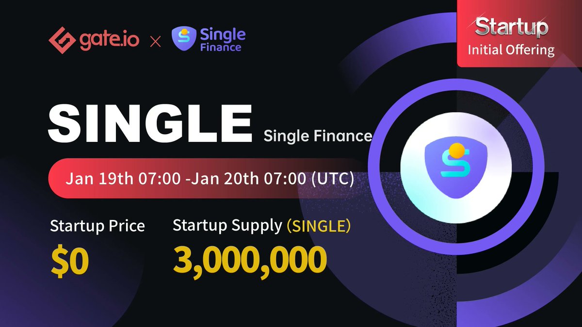 Gate's tweet photo. https://t.co/8kWqgEeplL Startup Free Offering: @single_finance

Time: Jan 19th - Jan 20th, 07:00 (UTC)

Price: $0 
Startup Supply: 3,000,000 $SINGLE
One share: 400 #SINGLE 

Participate: https://t.co/J9wfYhXaWQ
Details: https://t.co/qFZMOWAk1s

#Gateio #Gateiostartup #DeFi https://t.co/v2J5dQka2A
