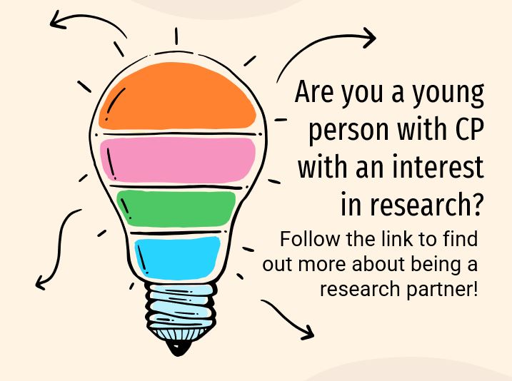 Young people with CP. Do you want to influence research done about CP, to have research which means more to you? Young people (8-18 years) told us how researchers and young people can work together to make CP research better. Find out how. tinyurl.com/YouthasResPart…