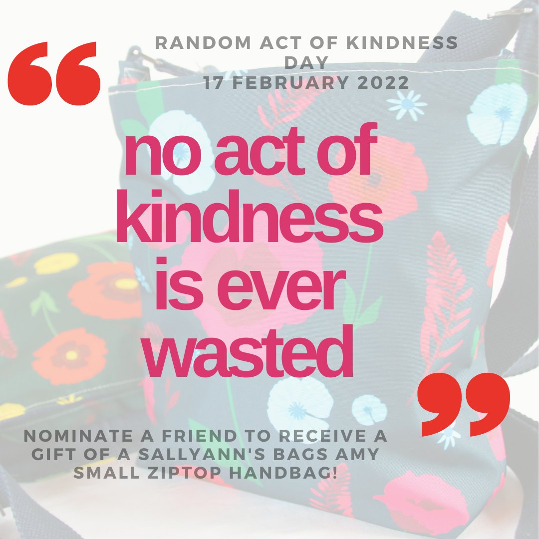 Ignore #BlueMonday &amp; look forward to #RandomActOfKindnessDay on 17 February! Nominate someone you're mad about to receive a Sallyann Bag as a random act of kindness - more details here: ow.ly/Y9AQ50Hvtmi Feel free to RT and spread the kindness!