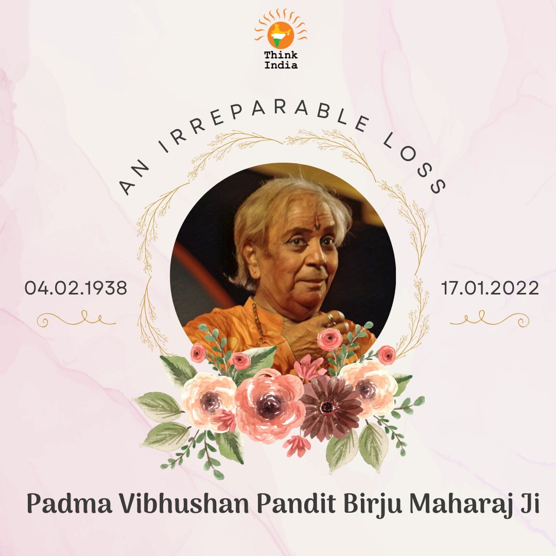 thinkindiaorg's tweet photo. We are deeply saddened by the unfortunate
demise of Pandit Birju Maharaj Ji. His death has caused an irreparable loss to the entire nation; he gave Indian dance a distinct place on the world stage.

Think India pays heartfelt tributes to the legend🙏

Om Shanti🌸 https://t.co/beIt6EqZts