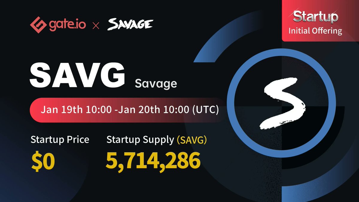 Gate.io Startup - <a href="/thesavageapp/">SAVAGE</a> #SAVG
 
Duration: 10:00AM, Jan 19th— Jan 20th (UTC)
Price: $0 
 
50 users will win $5 each🎁
💽Follow @gate_io 
💽Like, Rt &amp; Tag 3
💽Join  gate.io/startup/386?ch…
 
More: gate.io/article/24763/…

#Gateio #Startup