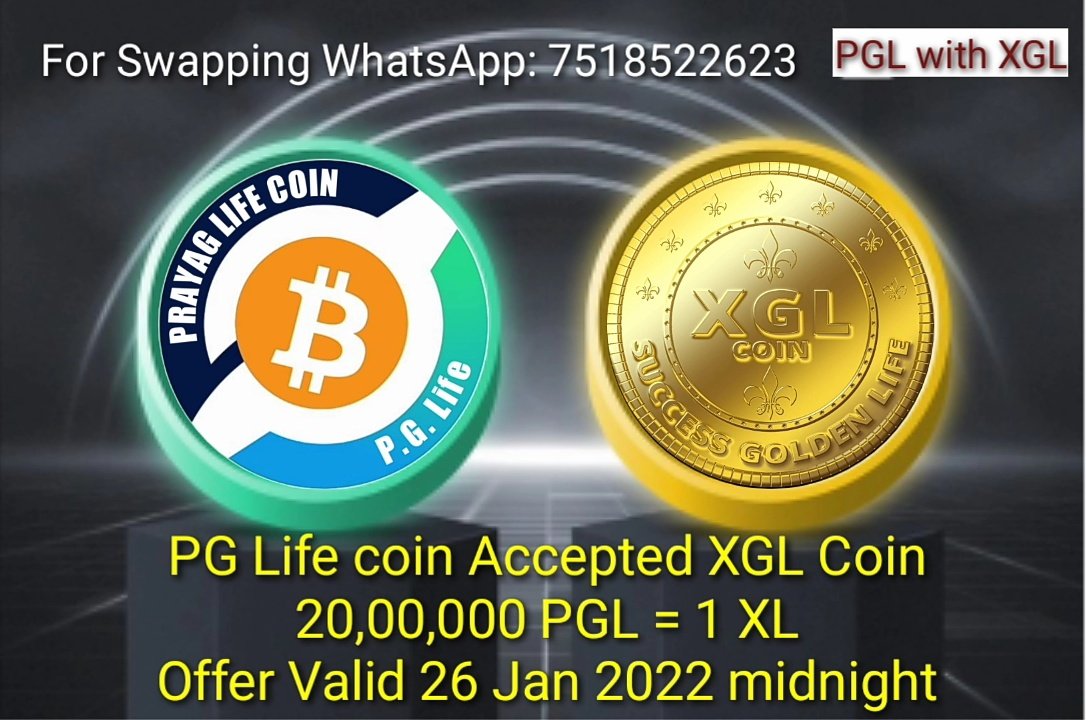 PG_Life_Coin's tweet photo. Good News for all XGL users. 
Decentralized token PRAYAG LIFE (PG Life coin) Accepted XGL Coin. 
20,00,000- PGL = 01 XGL
Offer will be close on Republic day 26-01-2022 midnight
#Prayaglife #PG_Life_coin
#PGL_Acceptance_XGL 
#Fivestarexchange

Thanks &amp; regards
Team PG Life coin https://t.co/PwLZfhPe7H