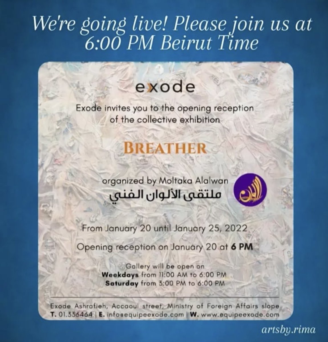BAccueil's tweet photo. Le peintre Rima Assi Dallloul, membre de notre association, invite les adhérents de #BeyrouthAccueil au vernissage de son exposition collective ce jeudi 20 janvier à 18h à la galerie Exode à Achrafieh.
Venez nombreux ! https://t.co/NL9JZ68MUr