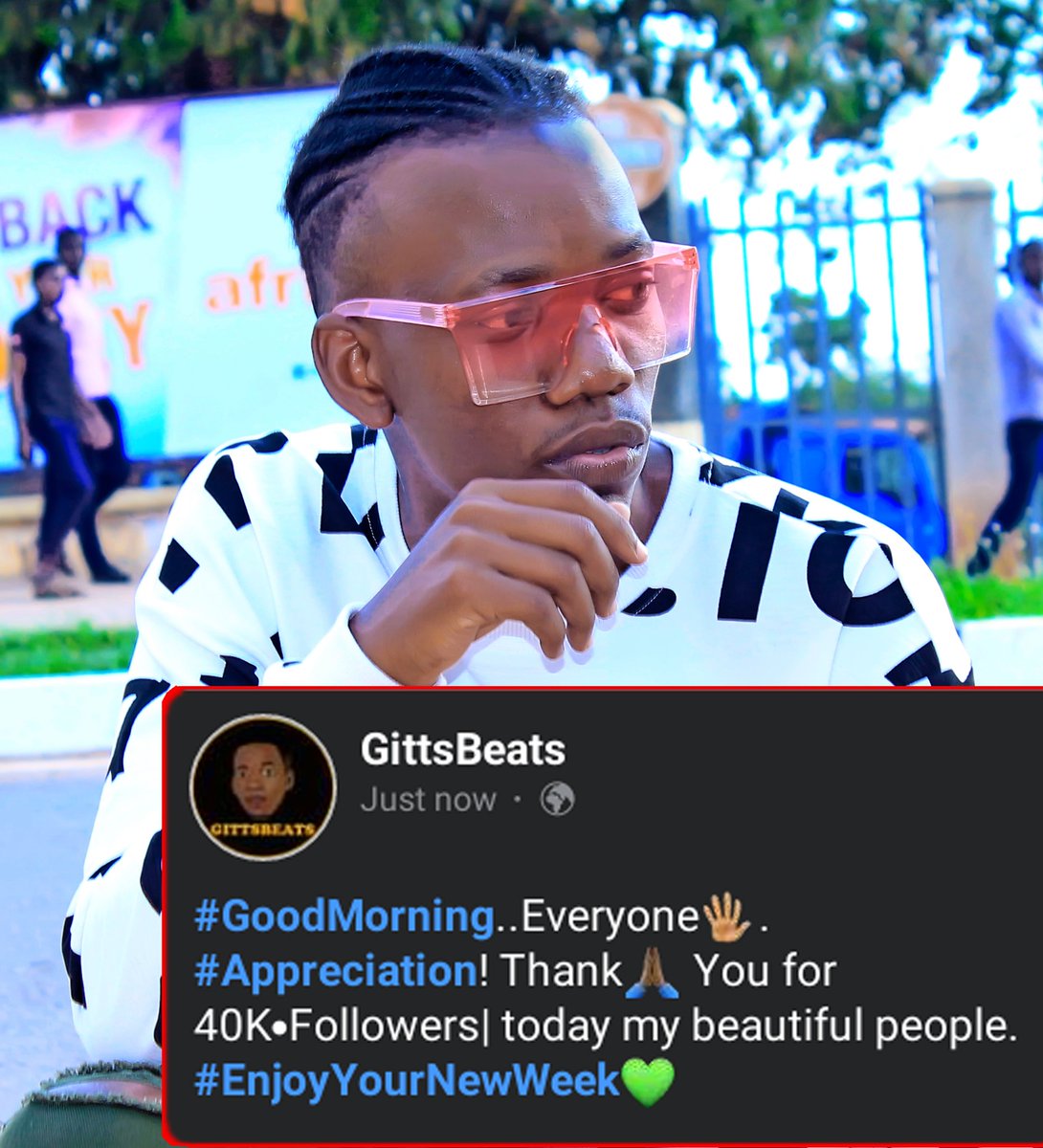 Appreciation! 
40K•Followers| Up for my Facebook family. Thanks so much. #EnjoyYourNewWeek💚 You Can Follow Me⤵️⤵️ 📎facebook.com/IamGittsBeats/