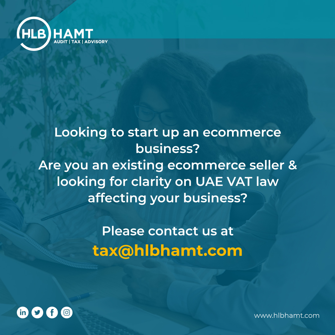 HLB_Hamt's tweet image. VAT on Ecommerce Transactions
#VAT #Tax #Ecommerce #EcommerceTransactions  #Registration #UAE #Residents #NonResident #DisclosedAgency #UnDisclosedAgency #VATinUAE #HLBHAMT
For further details contact us at --&amp;gt; tax@hlbhamt.com