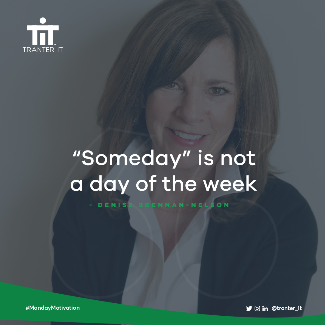 Tranter_IT's tweet photo. Put your best foot forward! In the same way that "I will do it later" is not a fixed time, SOMEDAY is not likewise a fixed day of the week.
Make your own timetable, follow your schedule, and adopt an attitude of "NOW!"
#TranterIT
#MondayMotivation
#BePrecise https://t.co/Z38R1Y9tGU