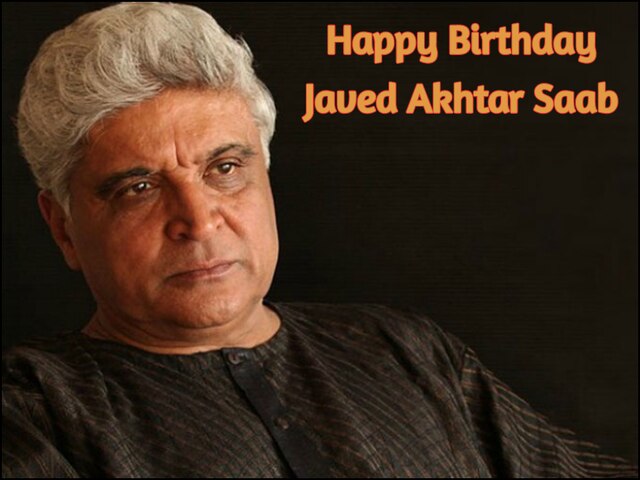 I wish you happy Happy Birthday too you javed Akhtar sir,May your life go on like this. 
