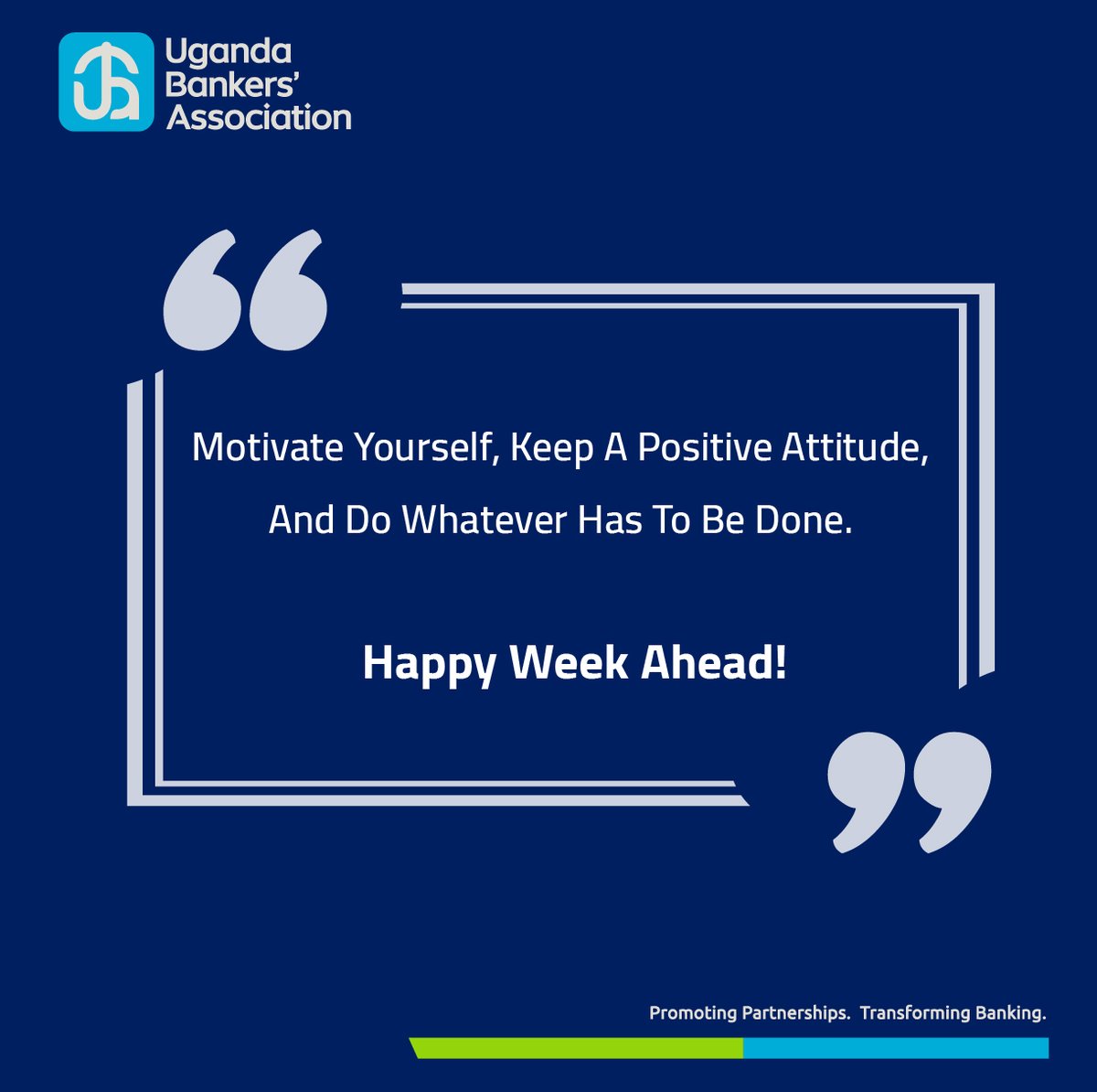 ugbankers's tweet photo. #MondayMotivation: Do everything you have to do and be the best version of yourself. Happy Week Ahead!
#PromotingPartnerships #TransformingBanking https://t.co/MaZeVHJiNz