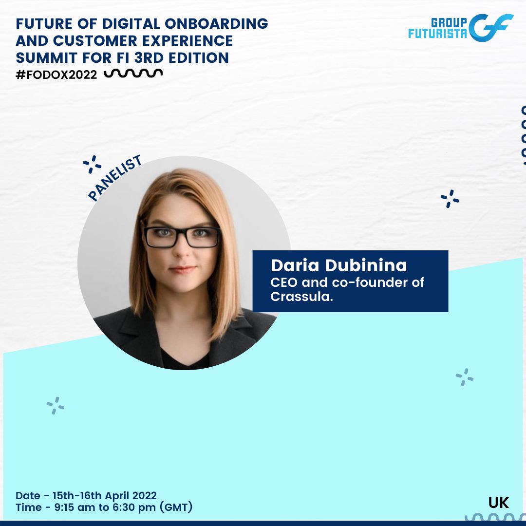 Our CEO Daria Dubinina is a panelist at the “Future of Digital Onboarding and Customer Experience Summit for FI 3rd Edition” webinar on April 15-16. 💫
Follow the link to register bit.ly/3FxSOTx
#Crassula #FinTech #FODOX2022 #CustomerExperience #BusinessGrowth