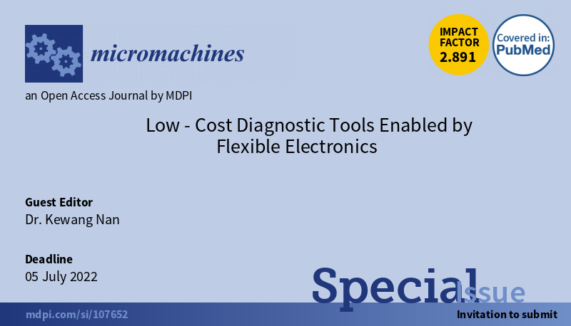 micromach_mdpi's tweet image. 👏#SpecialIssue &quot;Low-Cost #Diagnostic_Tools Enabled by #Flexible_Electronics&quot;
📚Edited by Dr. Kewang Nan 
📌Submission Deadline: 5 July 2022
👉More details:mdpi.com/journal/microm…
📢We look forward to your submissions.