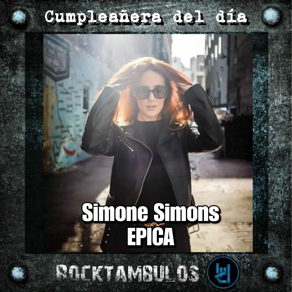 Feliz cumpleaños para la inigualable y talentosa Simone Simons  Happy birthday Simone 