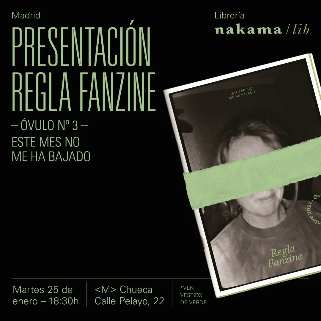 reglafanzine's tweet photo. ¡¡La semana que viene vamos a Madrid a presentar el Óvulo Nº3!! 💚💚💚 El martes 25 a las 18:30 en @nakama_lib, que es super casa ya 🏡💚📗 (dresscode: ir de verde 🐸) https://t.co/nRWRIl2uIn