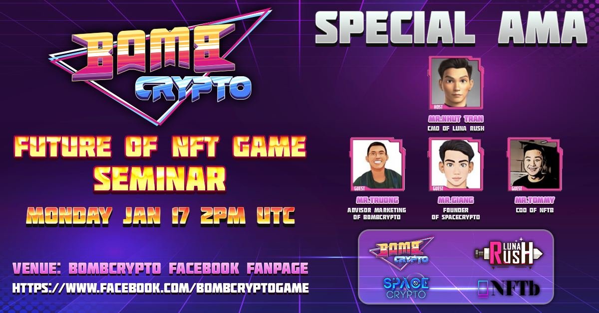 BombCryptoGame's tweet photo. 🔥LIVESTREAM: FUTURE OF NFT GAME SEMINAR🔥
🔷 BOMB CRYPTO x LUNA RUSH x SPACE CRYPTO x NFTB

At this AMA, Mr. Truong Do - Advisor Marketing of Bombcrypto (Game Industry Manager at Google South East Asia ) will be joining to talk with our project partners. https://t.co/3qqtfH3guw