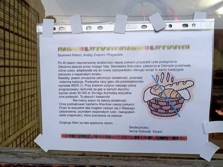 Niestety zaczyna się. To dopiero początek.

Piekarnia Sobczak z Ostropy nie wytrzymała podwyżek cen gazu i po 40 latach kończy swoją działalność.