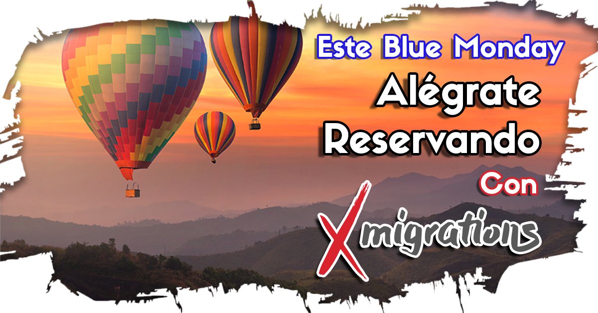 Uff de nuevo lunes, y ¡vaya lunes!
Este Blue Monday aprovecha y disfruta de un 20% en todas las experiencias, cursos y alquileres en xmigrations.com
Recuerda código: BLUEMONDAY20
¡Sólo hoy!
Xmigrations it's ON