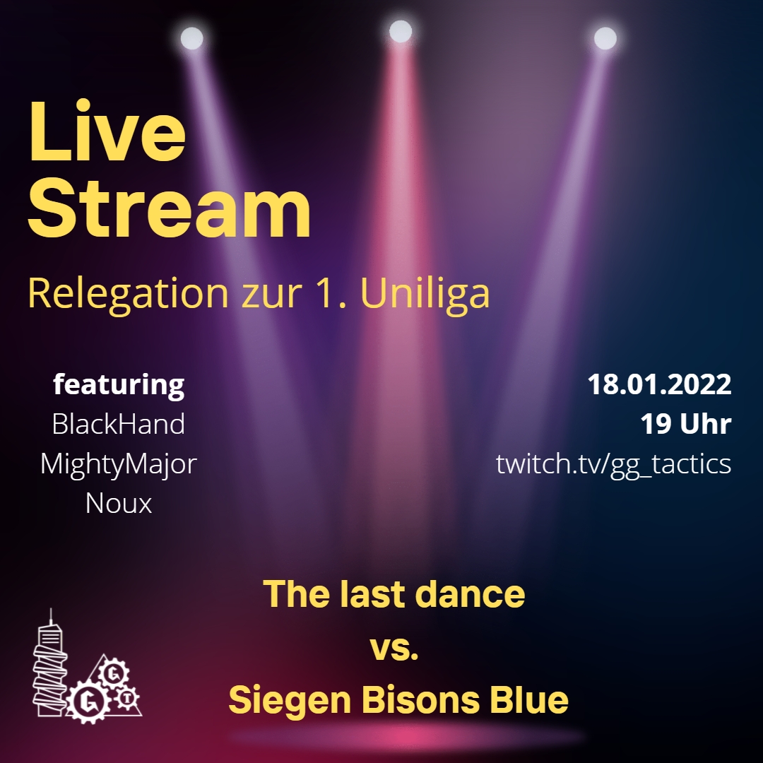 Big!!
Unser Team „the last dance“ kämpft morgen um einen Platz in der 1. Division der Uniliga! Es spielt Jena TLD gegen Siegen BB!
Ein unvergesslicher Cast von BlackHand, MightyMajor und Noux! Das wollt ihr nicht verpassen! 18.01. ab 19 Uhr auf unserem Twitch Channel!