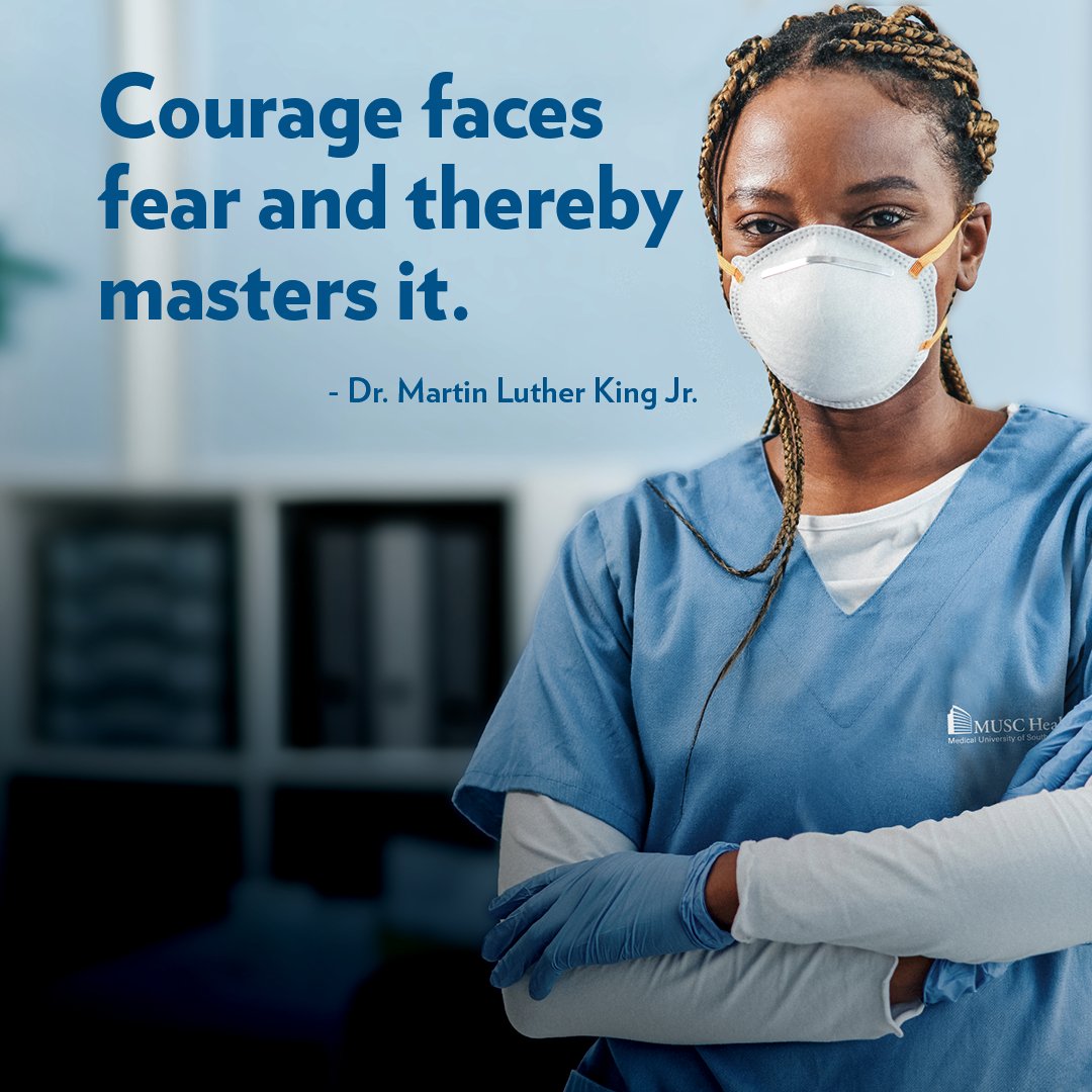 MUSC celebrates the life and legacy of Dr. Martin Luther King Jr. and all those who face fear and master it.