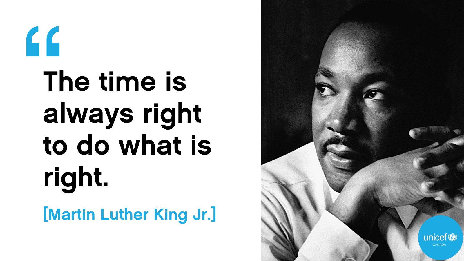 Martin Luther King Jr Quotes The Time Is Always Right Uživatel David Morley Na Twitteru: „When I Think Of The Work @Unicef Does,  This Quote From Dr. Martin Luther King Jr. Often Comes To Mind; There Is No  Time That Children's Rights