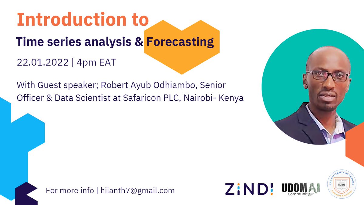 Zindi Africa (zindi.africa) through their ambassadors from Tanzania invites you to join for Data Science webinar  with UDOM AI community  this January (22.01.2022) on Saturday .
Join us for this first webinar on “Introduction to Time series Analysis and Forecasting”.