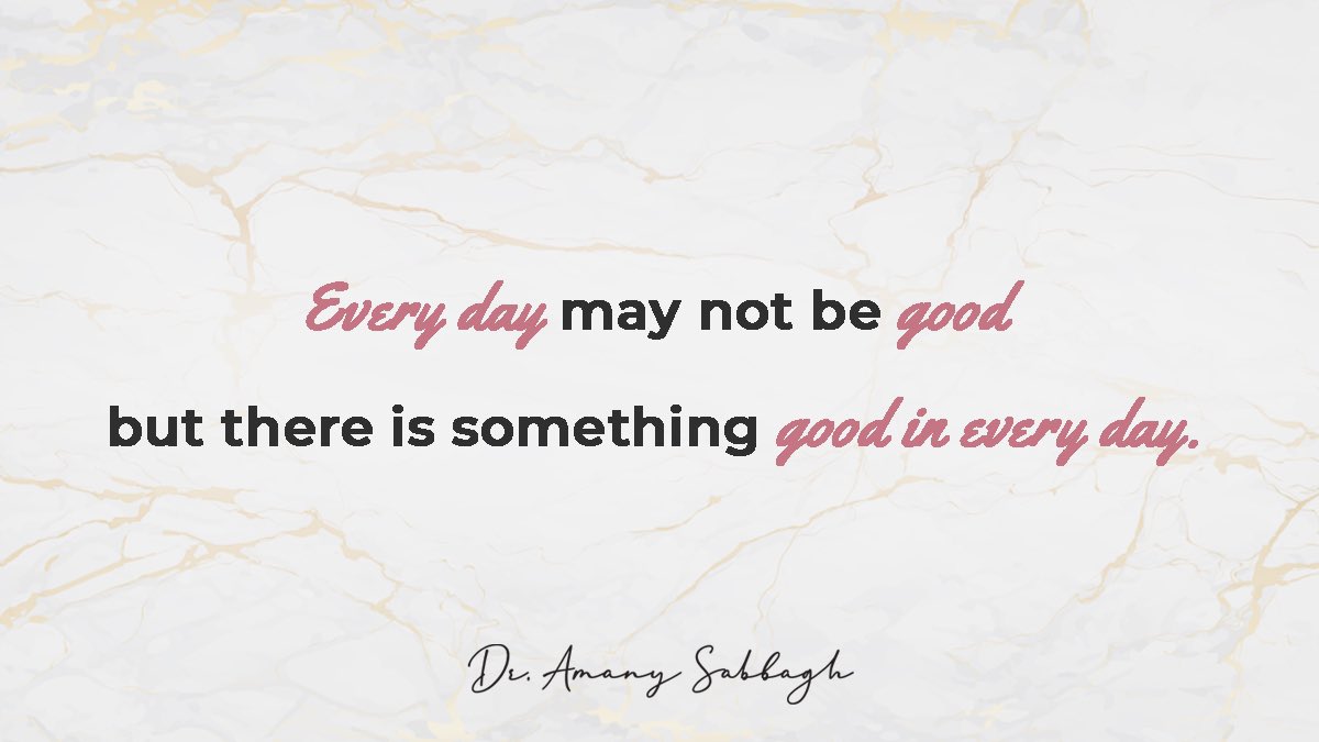 Find the good in your day today! 

#MondayMotivation #HaveaGoodDay #DrAmanySabbagh