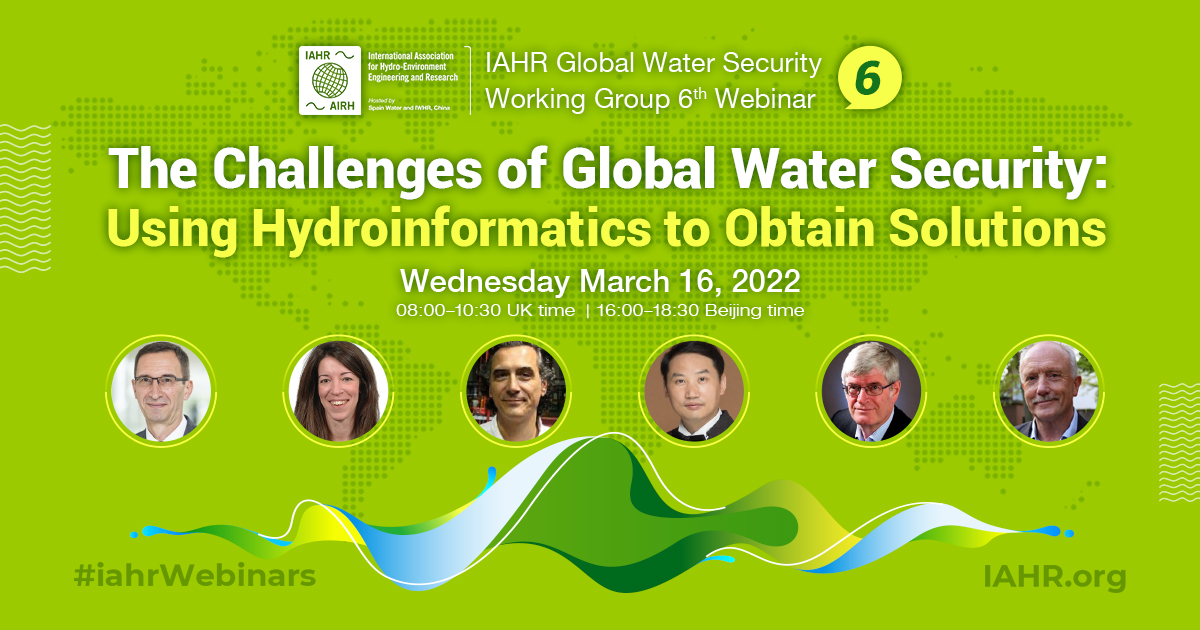 IAHR's tweet photo. ATTEND for FREE the 6th #IAHR #GlobalWaterSecurity Working Group Webinar! The Challenges of Global Water Security: Using Hydroinformatics to Obtain Solutions | Online 16 March 2022 8am UK time
https://t.co/QIYDdpq3wS
#iahrWorkingGroups #iahrWebinars #Hydraulics #Hydroenvironment https://t.co/FvlTmMW5l2