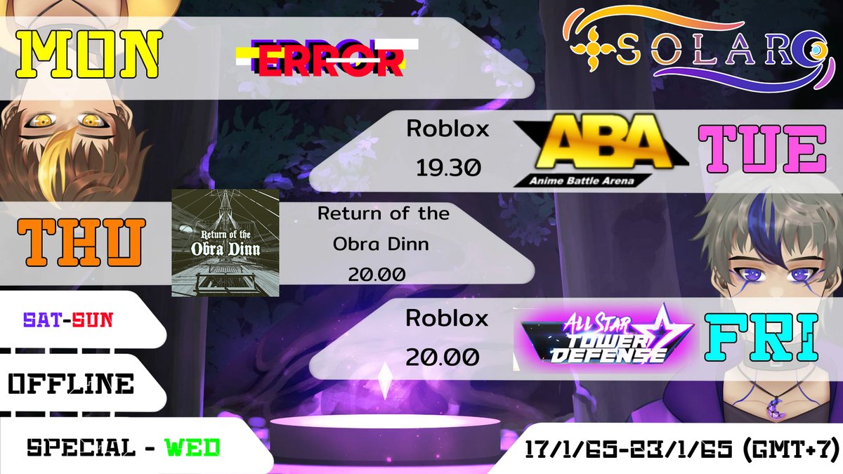 Solar_TL's tweet photo. weekly schedule 17/1/65 - 23/1/65 (GMT+7)
🌌🌌🌌🌌🌌🌌🌌
TUE - Roblox ABA
WED - Special
THU - Return of the Obra Dinn
FRI - Roblox ASTD
#SolarTL #SolarTLStream #Vtuber https://t.co/kIwn0R5KJ5