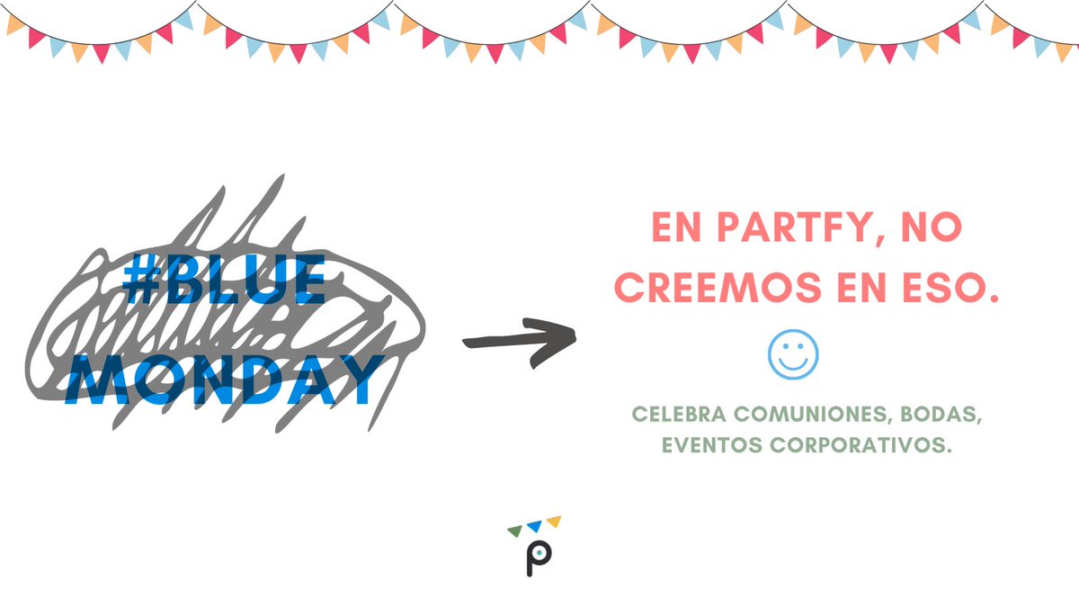 partfyes's tweet photo. En Partfy no creemos en #BlueMonday porque nosotros siempre somos la alegría de tu evento 😉 https://t.co/NIYPGxClKs