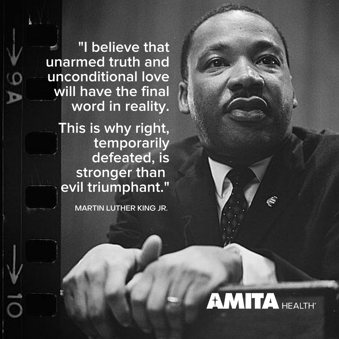 AscensionIL's tweet photo. "I believe that unarmed truth and unconditional love will have the final word in reality. This is why right, temporarily defeated, is stronger than evil triumphant." Martin Luther King Jr. #MondayMotivation #MLKday https://t.co/VTa9CQuYxE