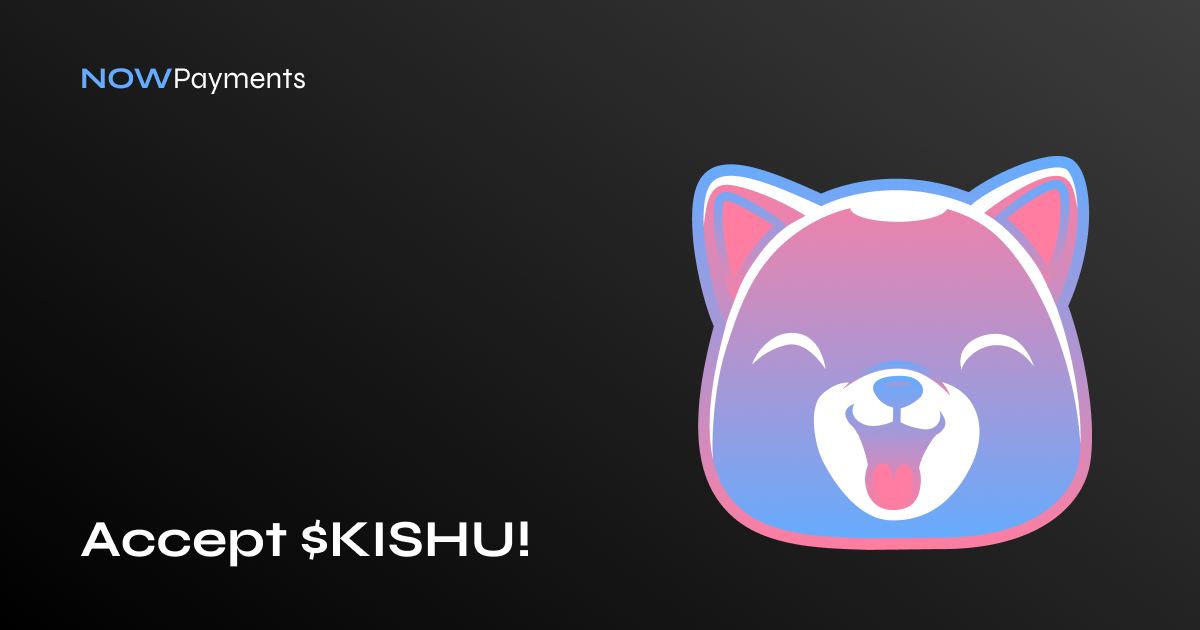 NOWPayments_io's tweet photo. Hello, #KISHUARMY! @InuKishu is trending! 😜

No wonder! Your community is so active and dedicated 👐

How about we make $KISHU the hottest payment trend? Let's go!

@KishuCaptain @KishuLovers 

https://t.co/C1PdgHFuNM https://t.co/G2lzkqdVlT