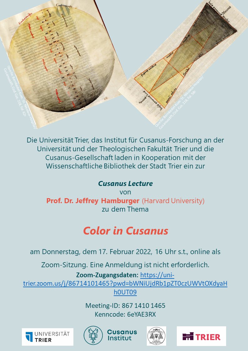 CusanusInstitut's tweet photo. Please note directly in your calendar🗓️: This year, the #CusanusLecture will once again take place online.💻 On Thursday, 17 February 2022, #JeffreyHamburger will speak on the topic of "Colour in #Cusanus". Registration is not required. See: https://t.co/DDm3A3EoOe 
@TrierUni https://t.co/QfLQwj3dA9