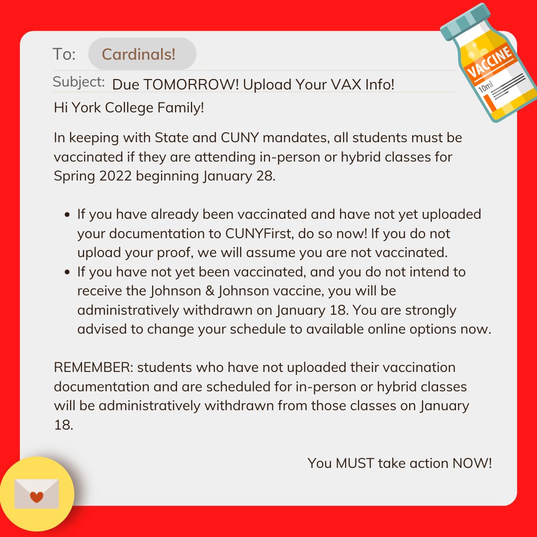 YorkCollegeCUNY's tweet photo. Cardinals! Checking in about the new rules for #vaccination! Have you read your #YorkMail??
#ICYMI: All #CUNY students must be #vaccinated BY TOMORROW to attend in-person classes for #SpringTerm. #VaxUpCUNY and let's protect each other! #WeAreOneYork #VaccinesSaveLives https://t.co/UcGiKqWQMN