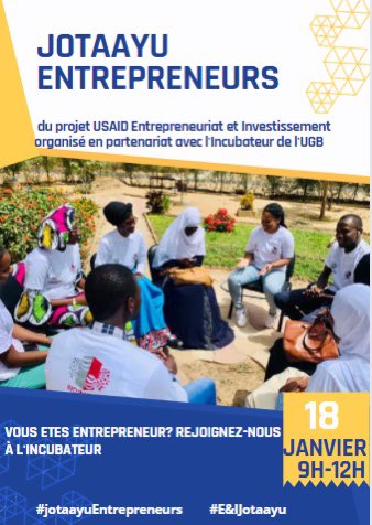 Vous êtes entrepreneurs ou acteurs de l’écosystème? Rejoignez-nous au “Jotaayu Entrepreneurs” du projet USAID Entreprenariat et Investissement, le mardi 18 Janvier à partir de 09h à l’Incubateur. 

#jotaayuEntrepreneurs 
#EIJotaayu 
<a href="/IncubateurUgb/">Incubateur UGB</a>