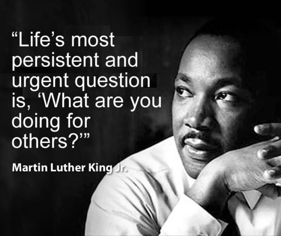 Today we honor Martin Luther King, Jr. and his commitment to making life better for others.