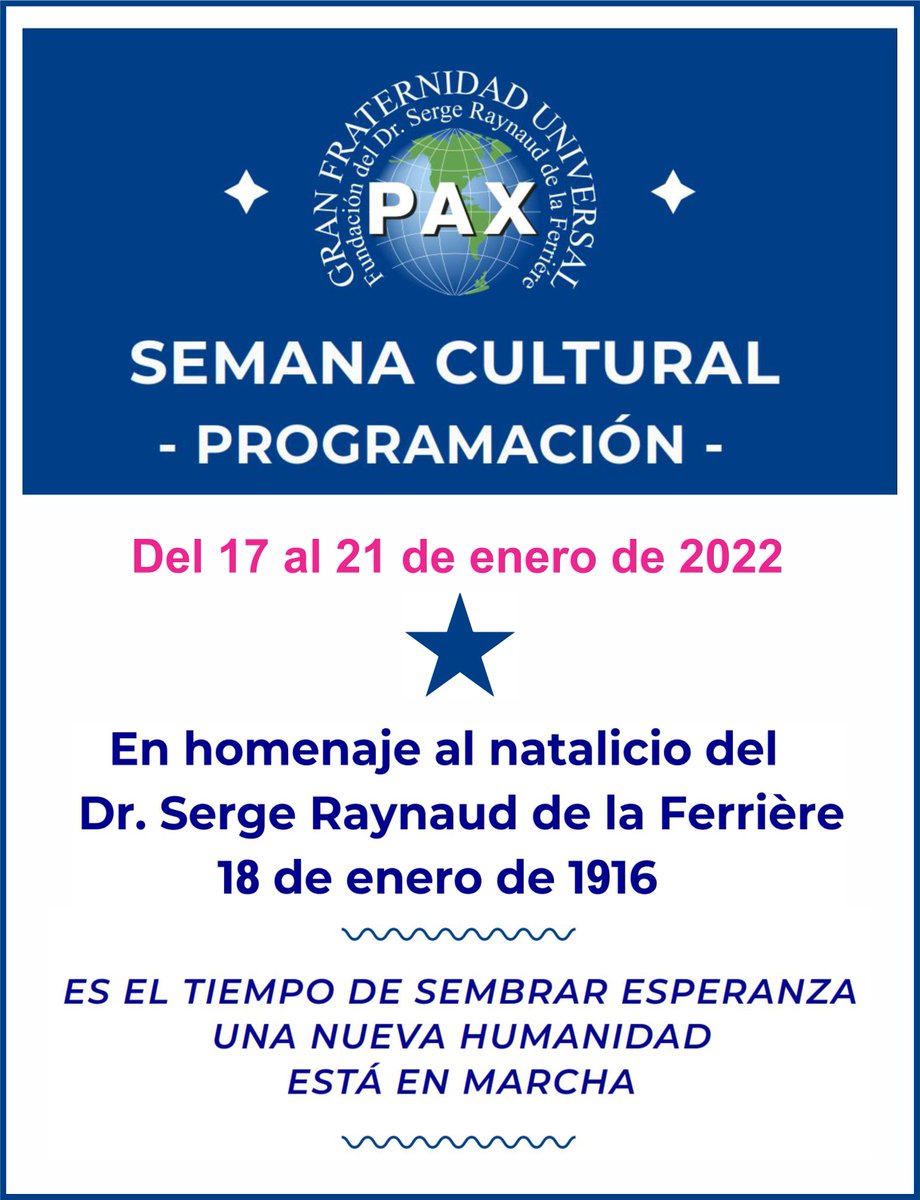 gfuonline's tweet photo. SEMANA CULTURAL  - INVITACIÓN
https://t.co/seFMvGZy7x
La Gran Fraternidad Universal, Fund. del Dr. Serge Raynaud de la Ferrière, con motivo del natalicio de su fundador, celebra con actividades culturales.
Esperamos contar con tu participación 
Consulta nuestra página web https://t.co/bUxBJnNgDS