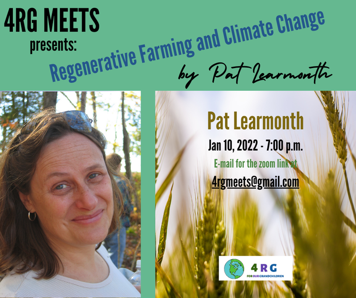 Regenerative Ag and Climate Change
Local farmers are doing good things for soil, that can help sequester carbon and increase resilience. 
Watch and share this presentation by Pat Learmonth of @FarmsAtWork hosted by For Our Grandchildren on Jan 10 forourgrandchildren.ca/blog/2022/01/0…